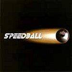 Speedball (GER) : Speedball
